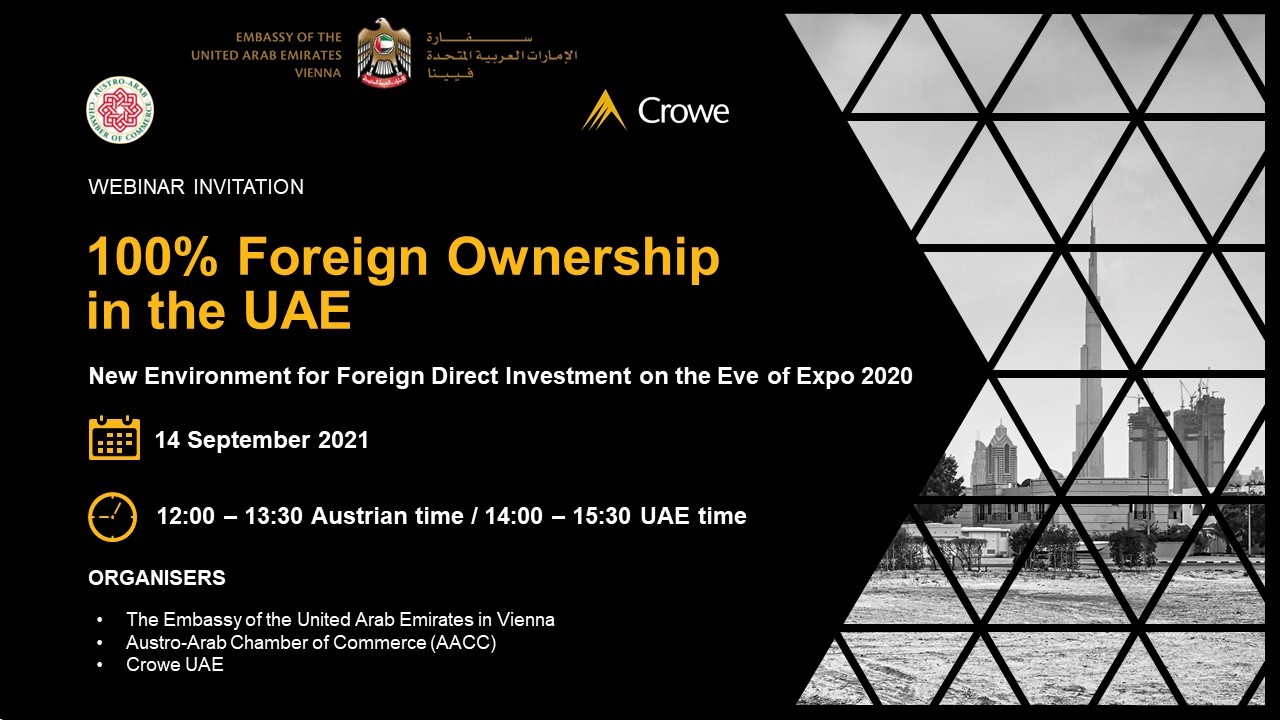 INVITATION &amp; AGENDA: Webinar 100% Foreign Ownership in the UAE: New Environment for FDI on the Eve of Expo 2020